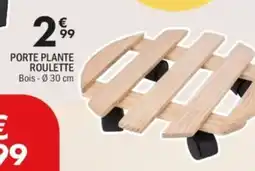 La Foir'Fouille Porte plante roulette offre
