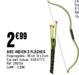 La Foir'Fouille Arc indien 3 flèches offre