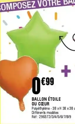 La Foir'Fouille Ballon étoile ou cœur offre