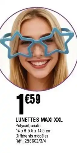 La Foir'Fouille Lunettes maxi xxl offre