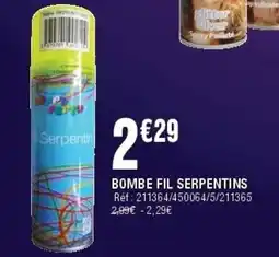 La Foir'Fouille Bombe fil serpentins offre