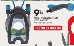 La Foir'Fouille Tuyau d'arrosage 10 m avec support offre
