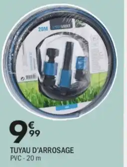 La Foir'Fouille Tuyau d'arrosage offre