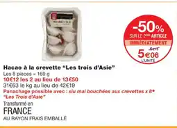Monoprix LES TROIS D'ASIE Hacao à la crevette offre