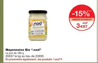 Monoprix NOD Mayonnaise Bio offre