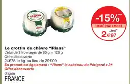 Monoprix RIANS Le crottin de chèvre offre