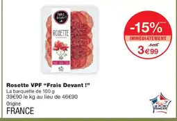 Monoprix FRAIS DEVANT Rosette VPF offre