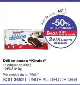 Monoprix KINDER Délice cacao offre