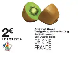 Monoprix Kiwi vert Zespri offre