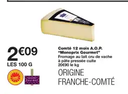 Monoprix MONOPRIX GOURMET Comté 12 mois A.O.P. offre