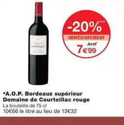 Monoprix A.O.P. Bordeaux supérieur Domaine de Courteillac rouge offre