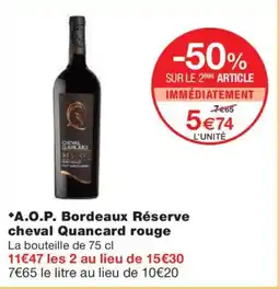 Monoprix A.O.P. Bordeaux Réserve cheval Quancard rouge offre