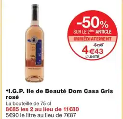 Monoprix I.G.P. Ile de Beauté Dom Casa Gris rosé offre