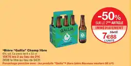 Monoprix GALLIA Bière Champ libre offre