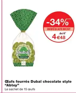 Monoprix ABTEY Œufs fourrés Dubaï chocolate style offre