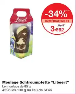 Monoprix LIBEERT Moulage Schtroumpfette offre