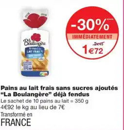Monoprix LA BOULANGÈRE Pains au lait frais sans sucres ajoutés déjà fendus offre