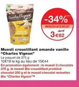 Monoprix CHARLES VIGNON Muesli croustillant amande vanille offre