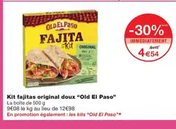 Monoprix OLD EL PASO Kit fajitas original doux offre