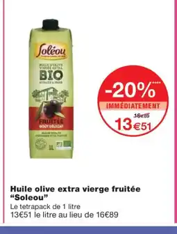 Monoprix SOLEOU Huile olive extra vierge fruitée offre