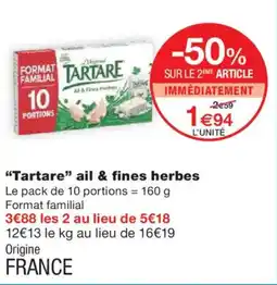 Monoprix TARTARE ail & fines herbes offre