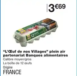 Monoprix L'ŒUF DE NOS VILLAGES plein air partenariat Banques alimentaires offre