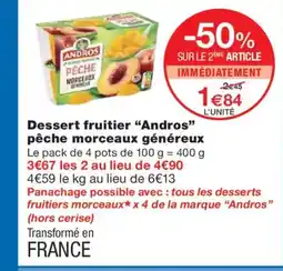 Monoprix ANDROS Dessert fruitier pêche morceaux généreux offre