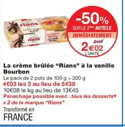 Monoprix RIANS La crème brûlée à la vanille Bourbon offre