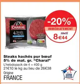 Monoprix CHARAL Steaks hachés pur bœuf 5% de mat. gr offre