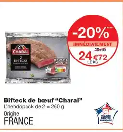 Monoprix CHARAL Bifteck de bœuf offre