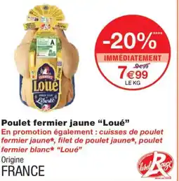 Monoprix LOUÉ Poulet fermier jaune offre