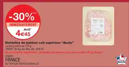 Monoprix AOSTE Dentelles de jambon cuit supérieur offre