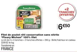Monoprix FLEURY MICHON Filet de poulet rôti conservation sans nitrite 100% filet offre