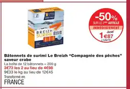 Monoprix COMPAGNIE DES PÊCHES Bâtonnets de surimi Le Breizh offre