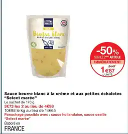 Monoprix SELECT MARÉE Sauce beurre blanc à la crème et aux petites échalotes offre