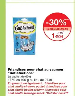 Monoprix CATISFACTIONS Friandises pour chat au saumon offre