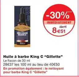 Monoprix GILLETTE Huile à barbe King C offre