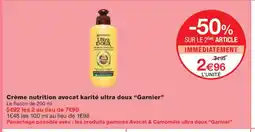 Monoprix GARNIER Crème nutrition avocat karité ultra doux offre
