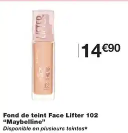 Monoprix MAYBELLINE Fond de teint Face Lifter 102 offre