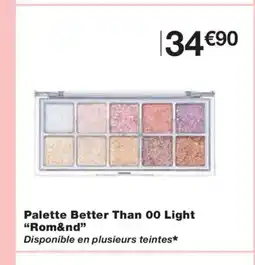 Monoprix ROM & ND Palette Better Than 00 Light offre