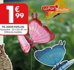 La Foir'Fouille Pic jardin papillon offre
