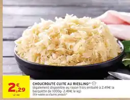 Intermarché CHOUCROUTE CUITE AU RIESLING offre