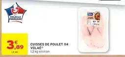 Intermarché CUISSES DE POULET X4 VOLAILLE offre