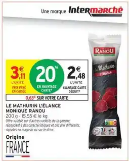 Intermarché LE MATHURIN L'ÉLANCÉ MONIQUE RANOU offre