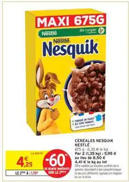 Intermarché Céréales Nesquik offre