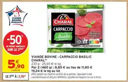 Intermarché VIANDE BOVINE : CARPACCIO BASILIC CHARAL offre