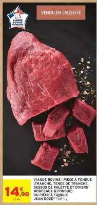 Intermarché Viande bovine : pièce à fondue offre