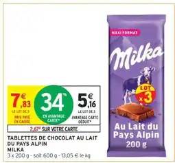 Intermarché TABLETTES DE CHOCOLAT AU LAIT DU PAYS ALPIN offre