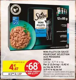 Intermarché MINI FILETS EN SAUCE POUR CHAT SÉLECTION AUX POISSONS SHEBA offre