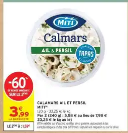 Intermarché CALAMARS AIL ET PERSIL offre